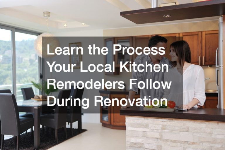 Learn the Process Your Local Kitchen Remodelers Follow During Renovation