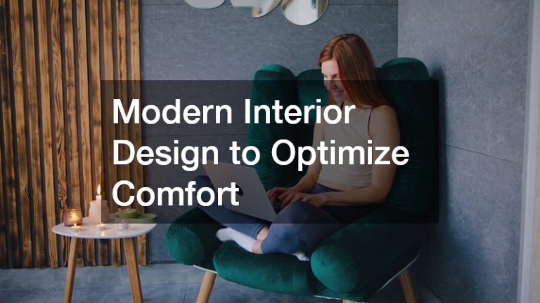 Modern Interior Design to Optimize Comfort