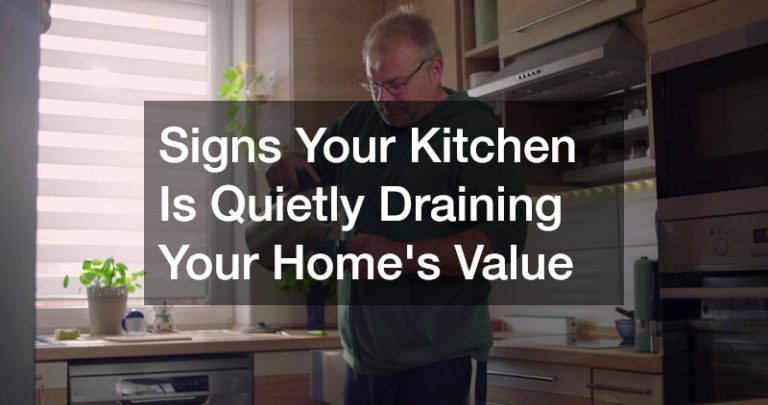 Signs Your Kitchen Is Quietly Draining Your Homes Value